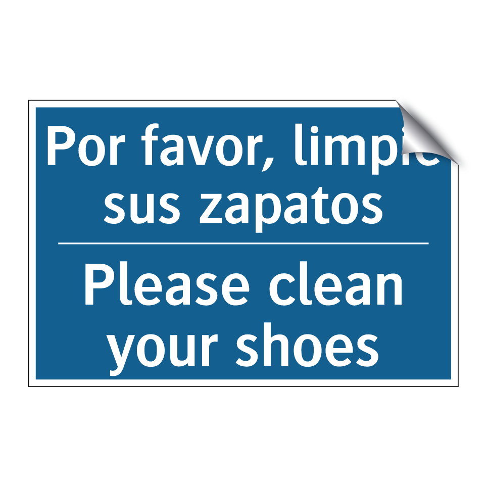 Por favor, limpie sus zapatos - Please clean your shoes