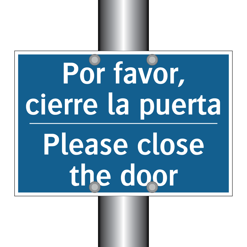 Por favor, cierre la puerta - Please close the door
