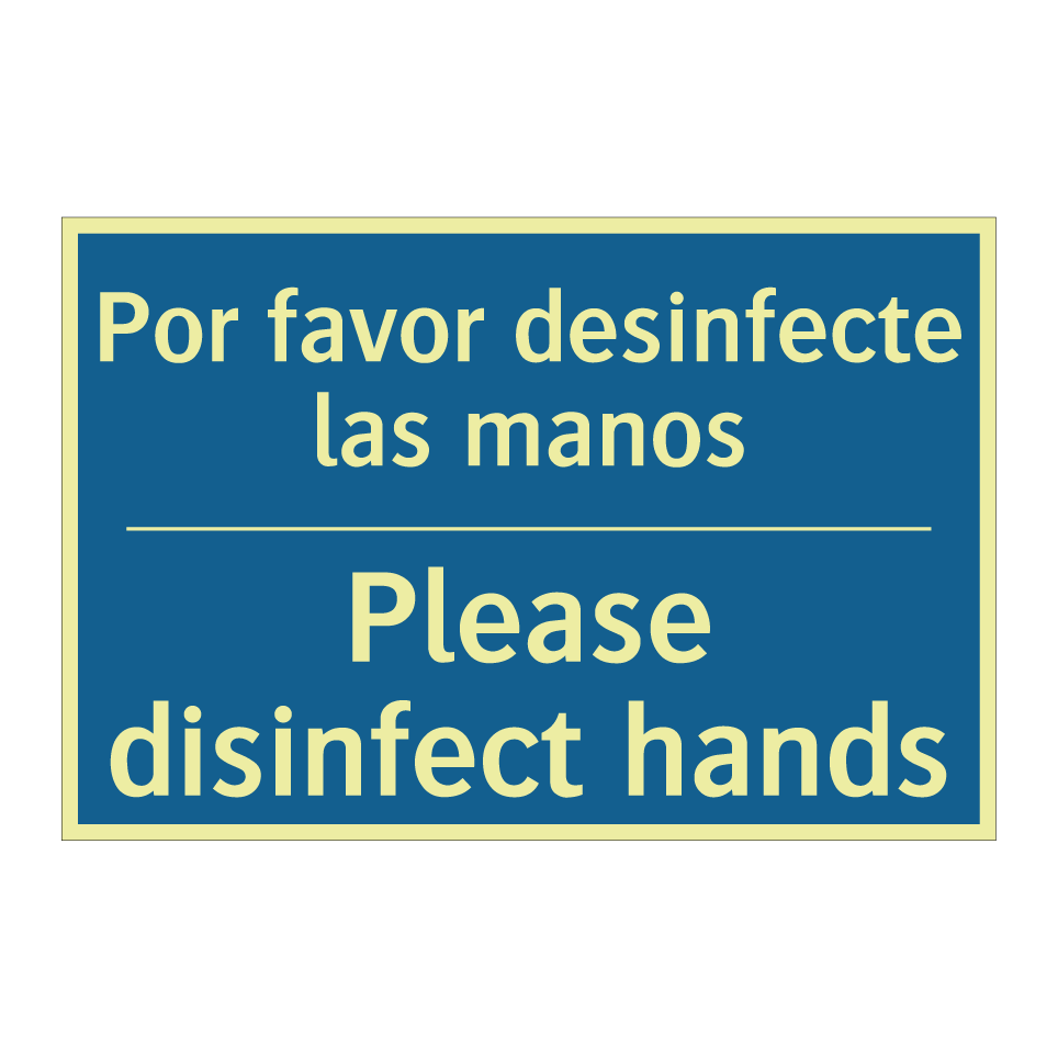 Por favor desinfecte las manos - Please disinfect hands