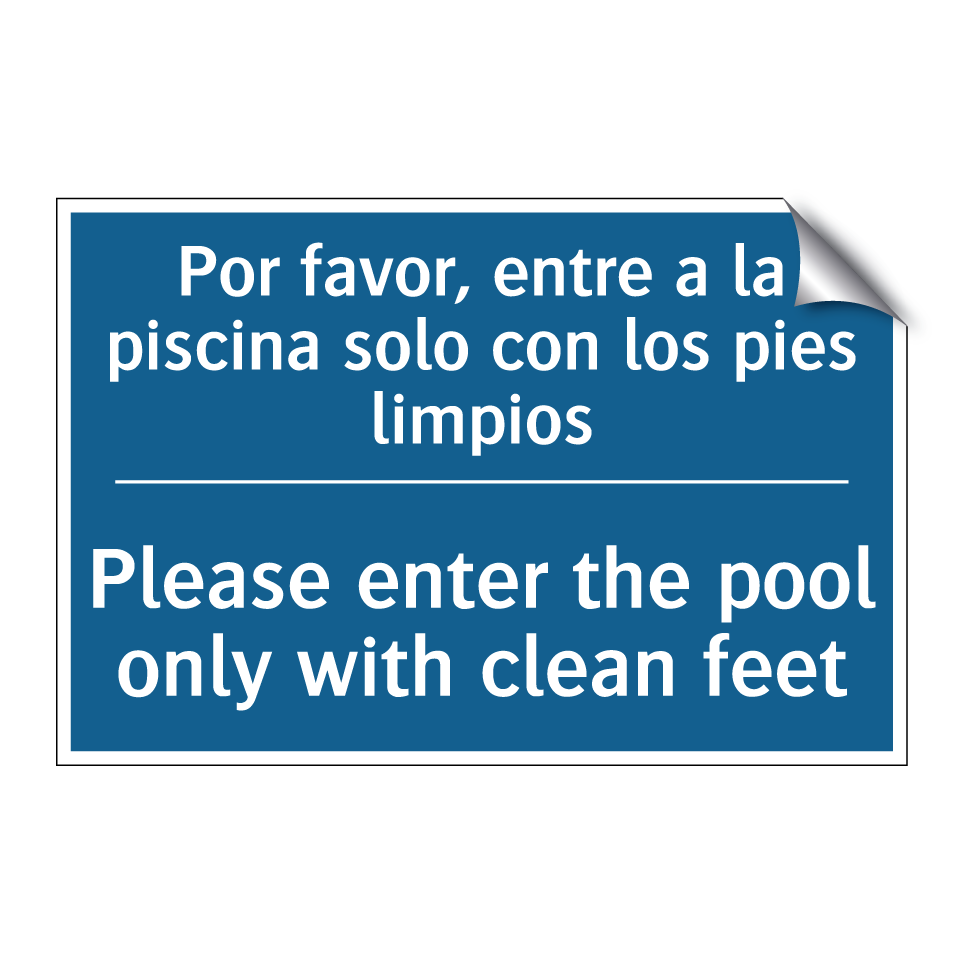 Por favor, entre a la piscina  /.../ - Please enter the pool only with  /.../