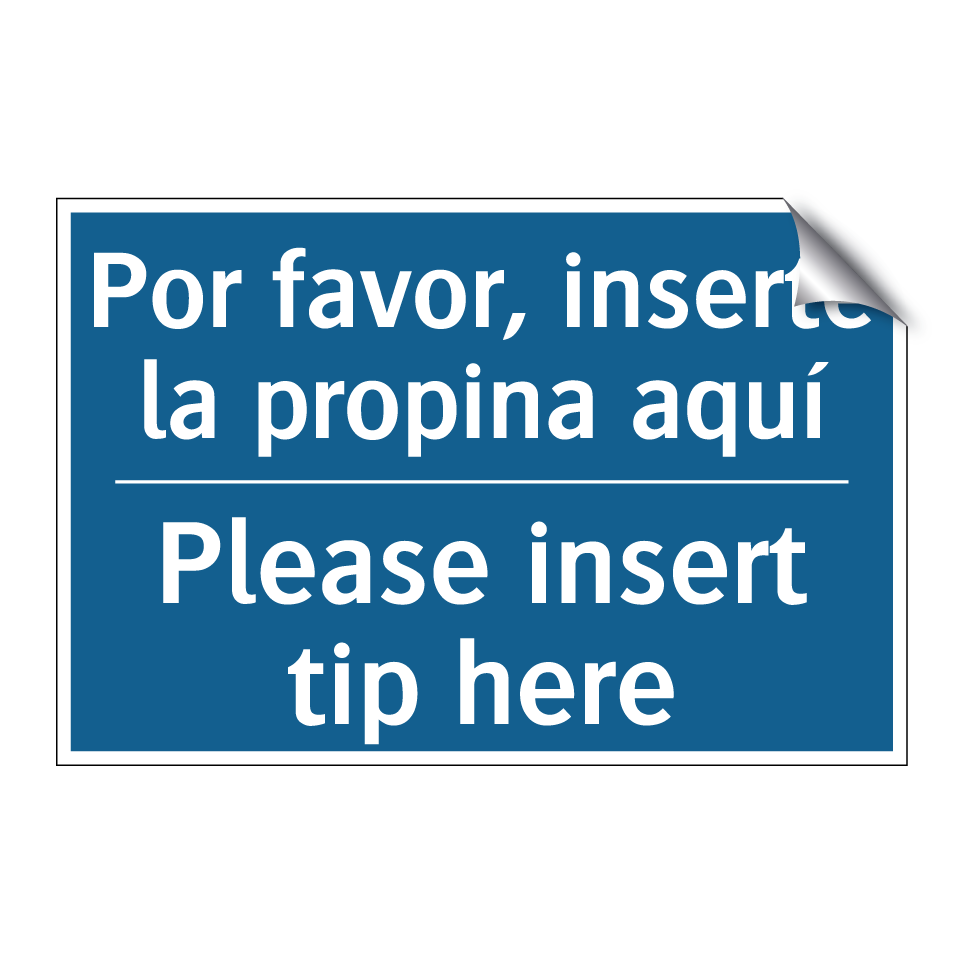 Por favor, inserte la propina  /.../ - Please insert tip here