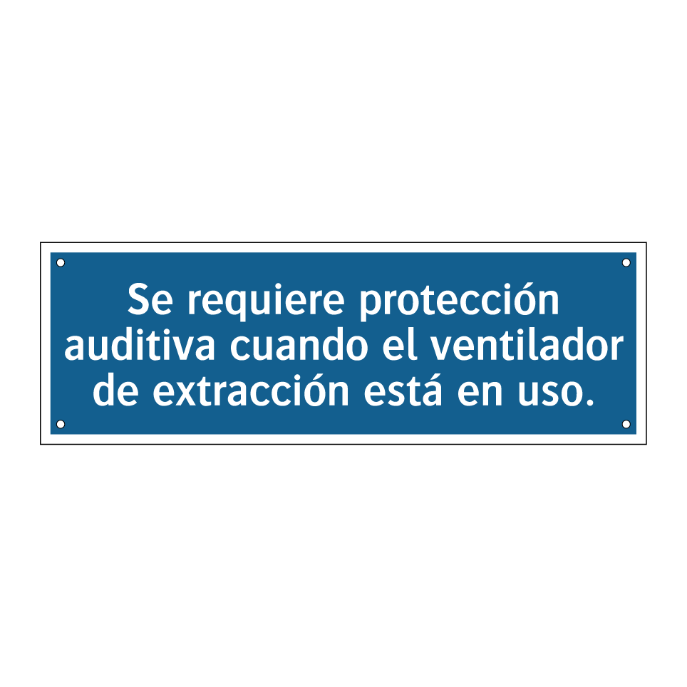 Se requiere protección auditiva cuando el ventilador de extracción está en uso.