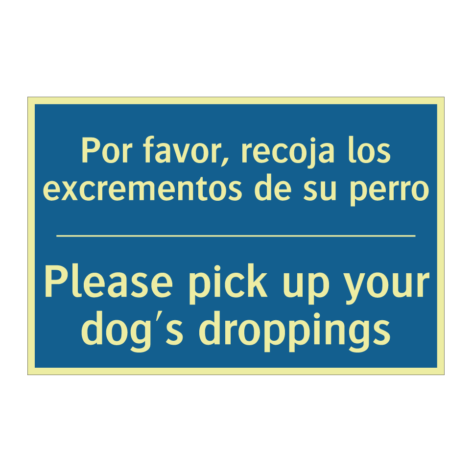 Por favor, recoja los excrementos  /.../ - Please pick up your dog's droppings /.../
