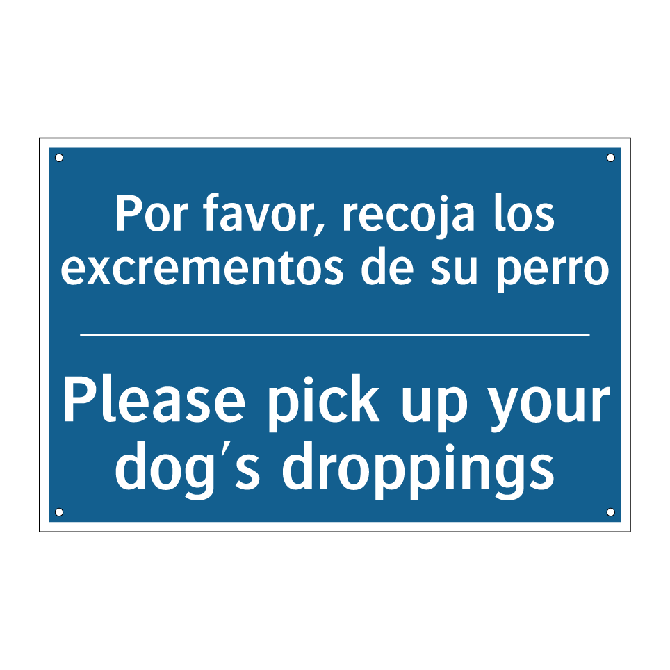 Por favor, recoja los excrementos  /.../ - Please pick up your dog's droppings /.../
