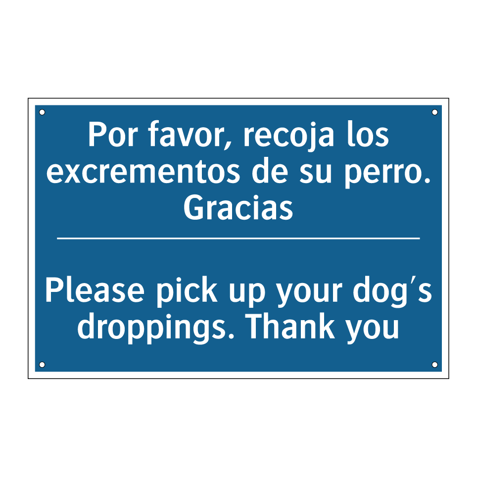 Por favor, recoja los excrementos  /.../ - Please pick up your dog's droppings.  /.../