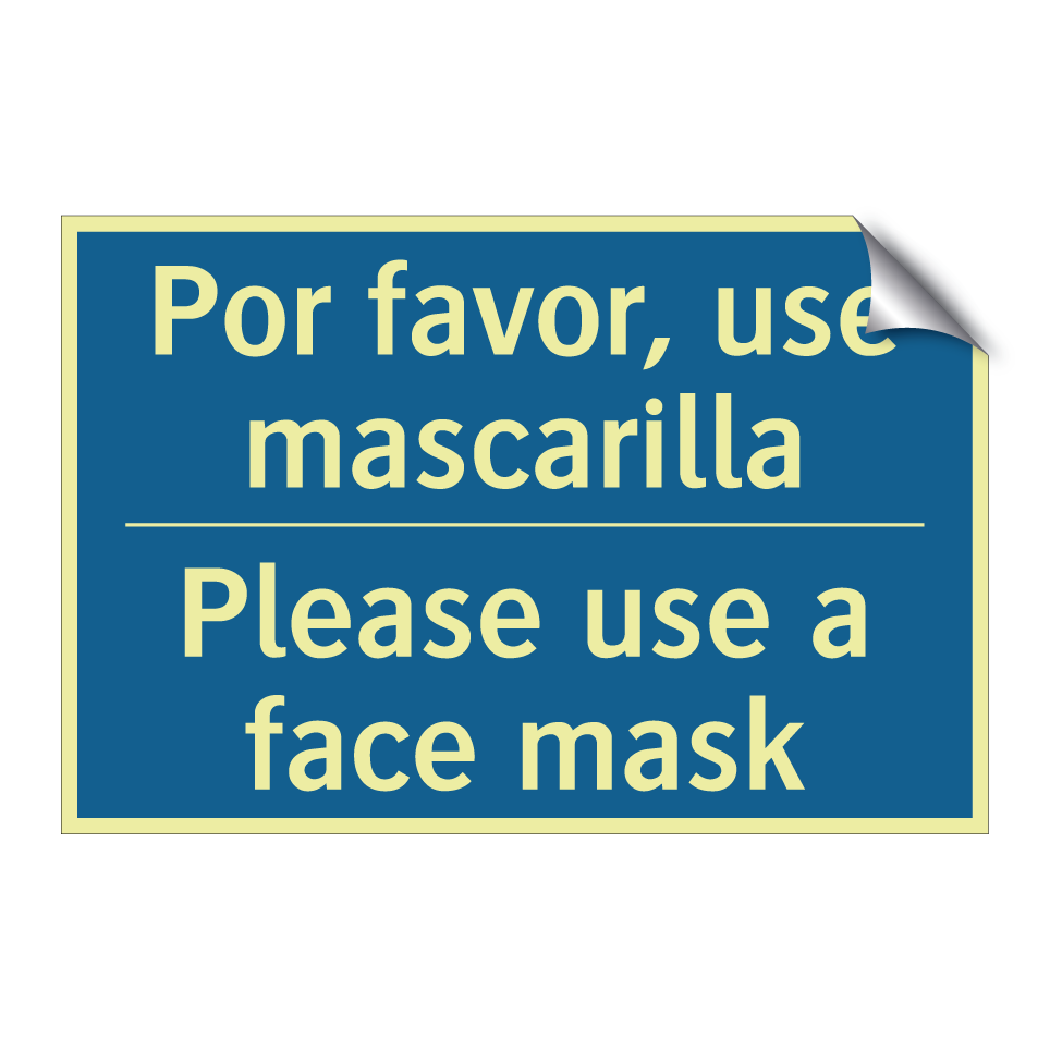 Por favor, use mascarilla - Please use a face mask