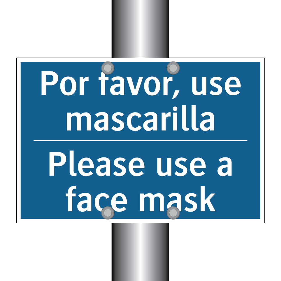Por favor, use mascarilla - Please use a face mask