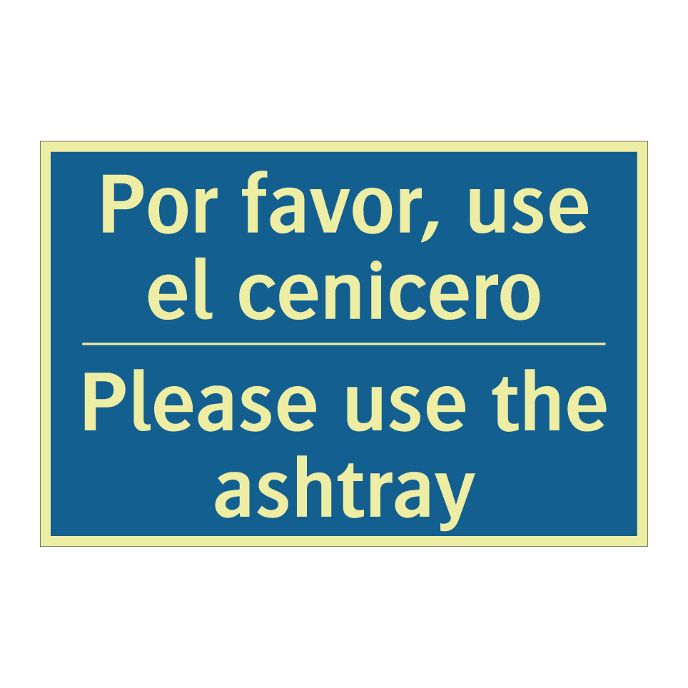 Por favor, use el cenicero - Please use the ashtray
