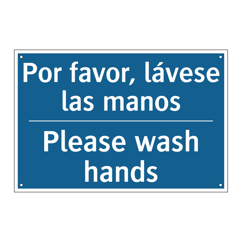 Por favor, lávese las manos - Please wash hands