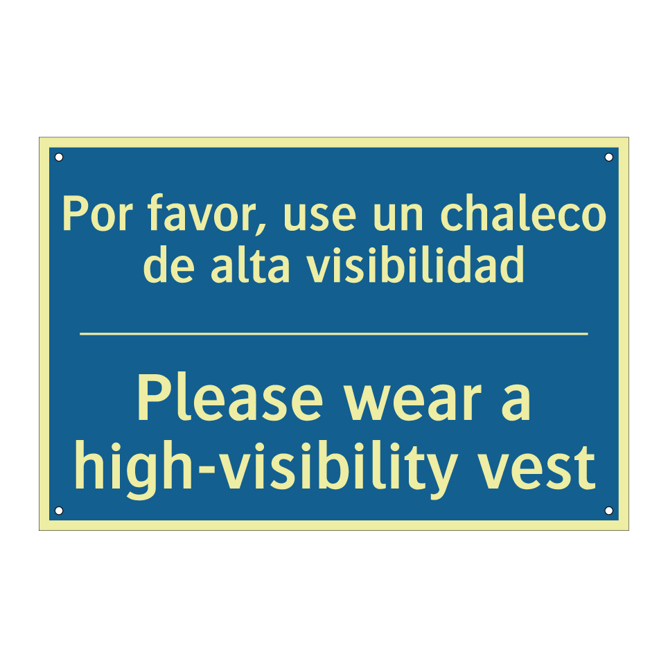 Por favor, use un chaleco de alta  /.../ - Please wear a high-visibility  /.../