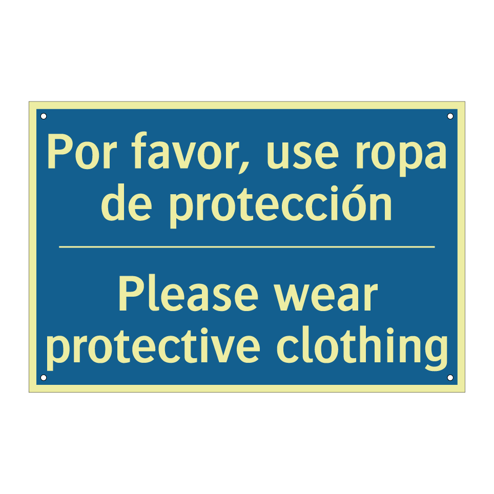 Por favor, use ropa de protección /.../ - Please wear protective clothing /.../