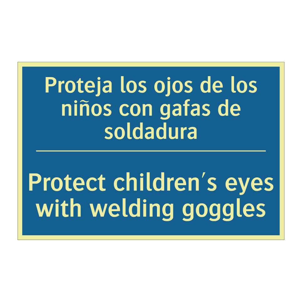 Proteja los ojos de los niños  /.../ - Protect children's eyes with welding  /.../