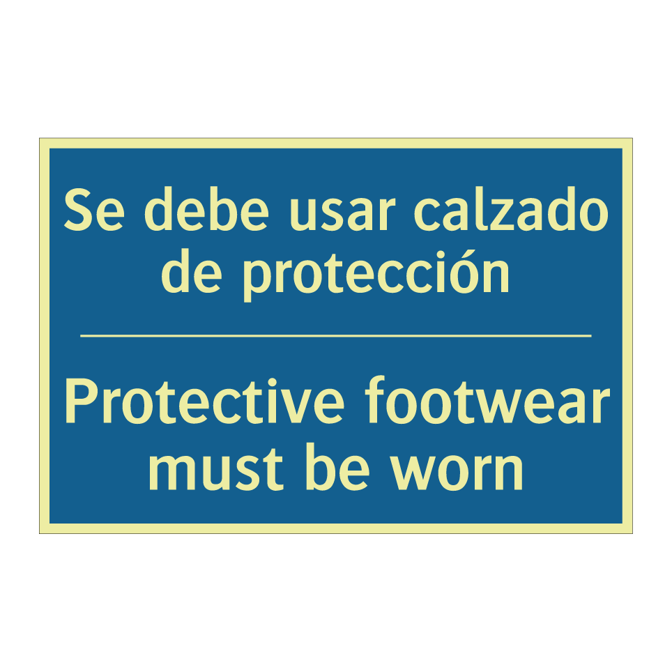 Se debe usar calzado de protección /.../ - Protective footwear must be worn /.../