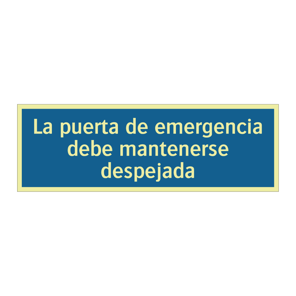 La puerta de emergencia debe mantenerse despejada