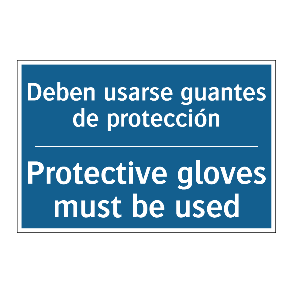 Deben usarse guantes de protección /.../ - Protective gloves must be used
