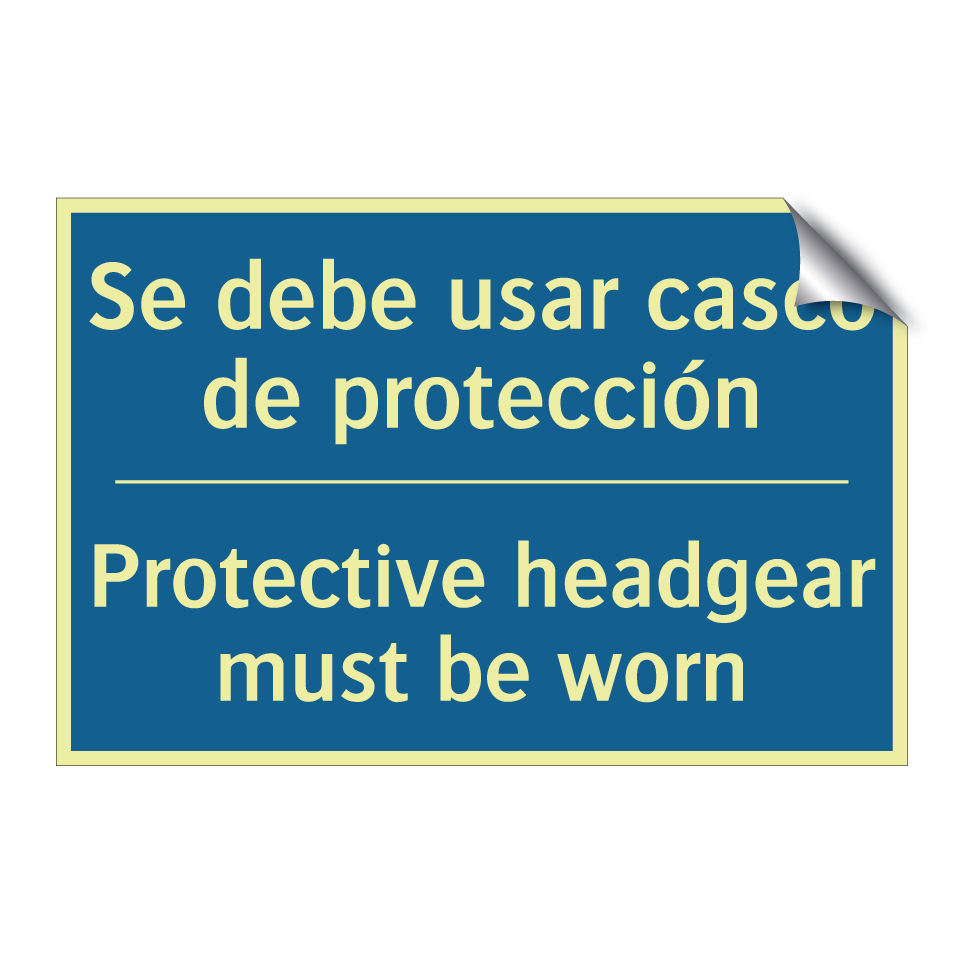 Se debe usar casco de protección /.../ - Protective headgear must be worn /.../
