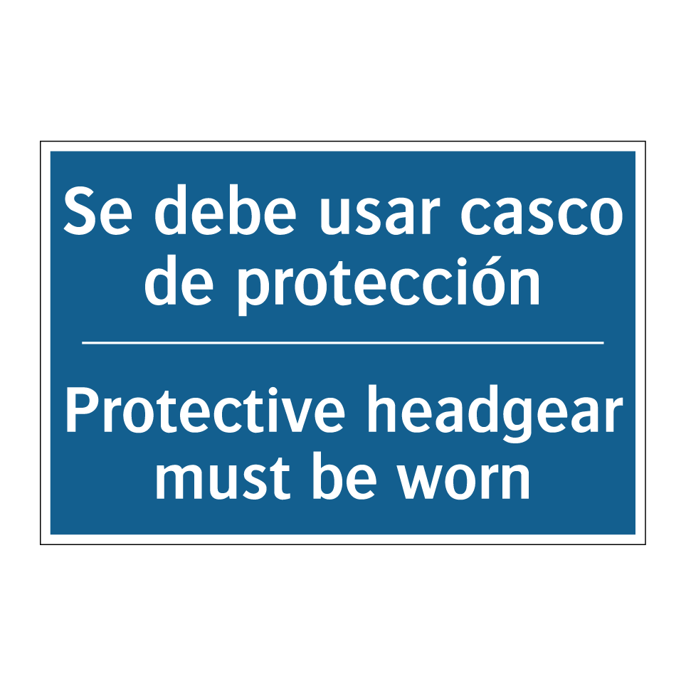 Se debe usar casco de protección /.../ - Protective headgear must be worn /.../