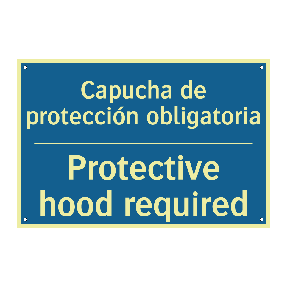 Capucha de protección obligatoria /.../ - Protective hood required
