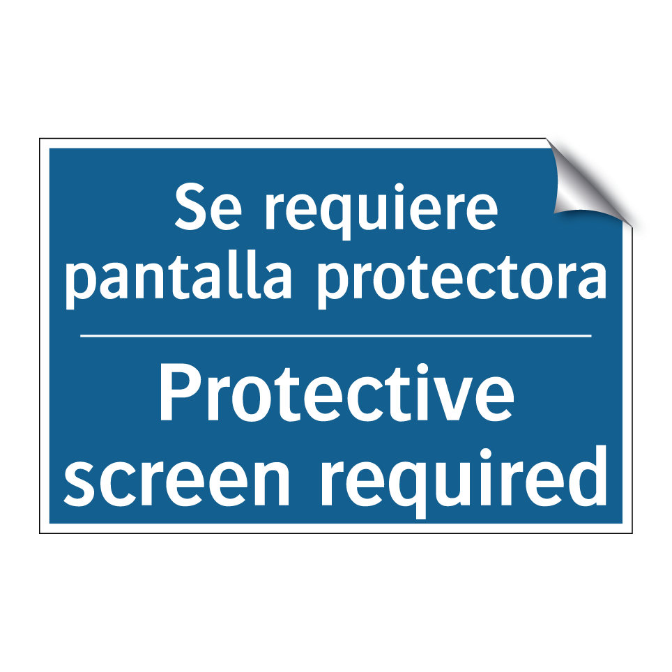 Se requiere pantalla protectora /.../ - Protective screen required