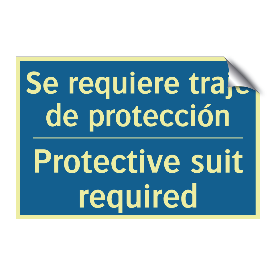 Se requiere traje de protección /.../ - Protective suit required