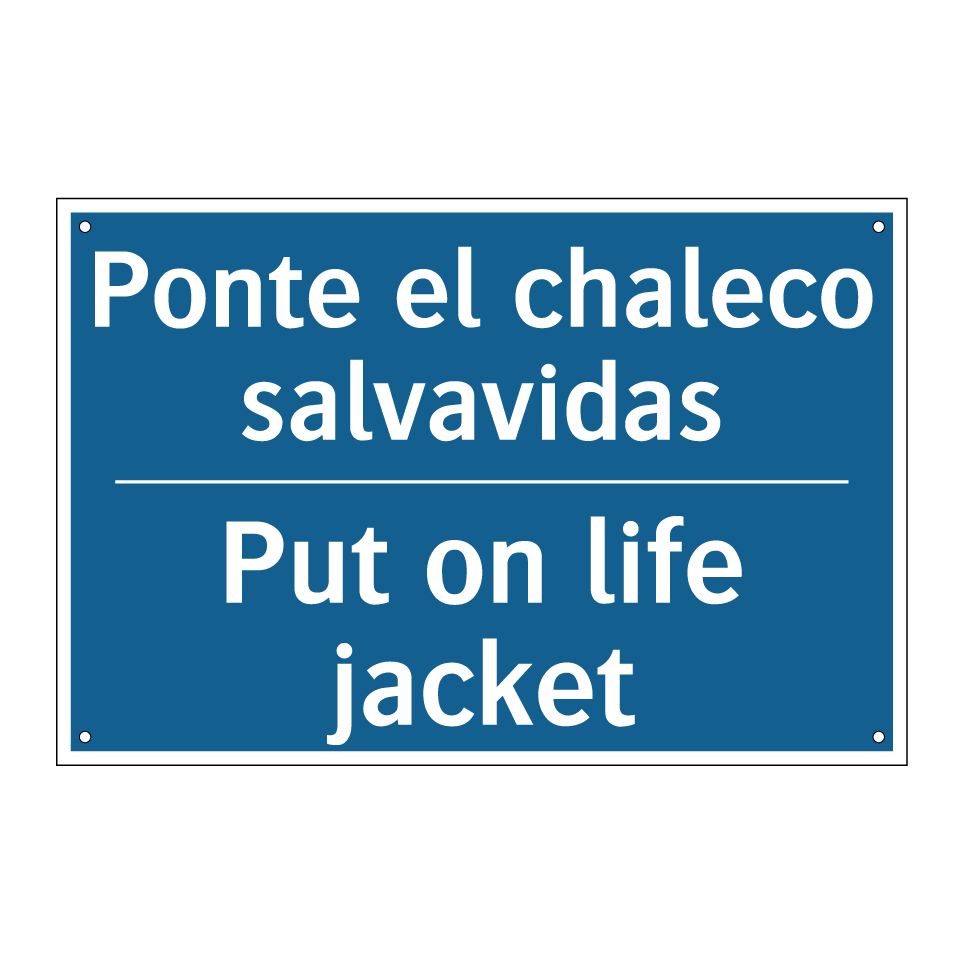 Ponte el chaleco salvavidas - Put on life jacket