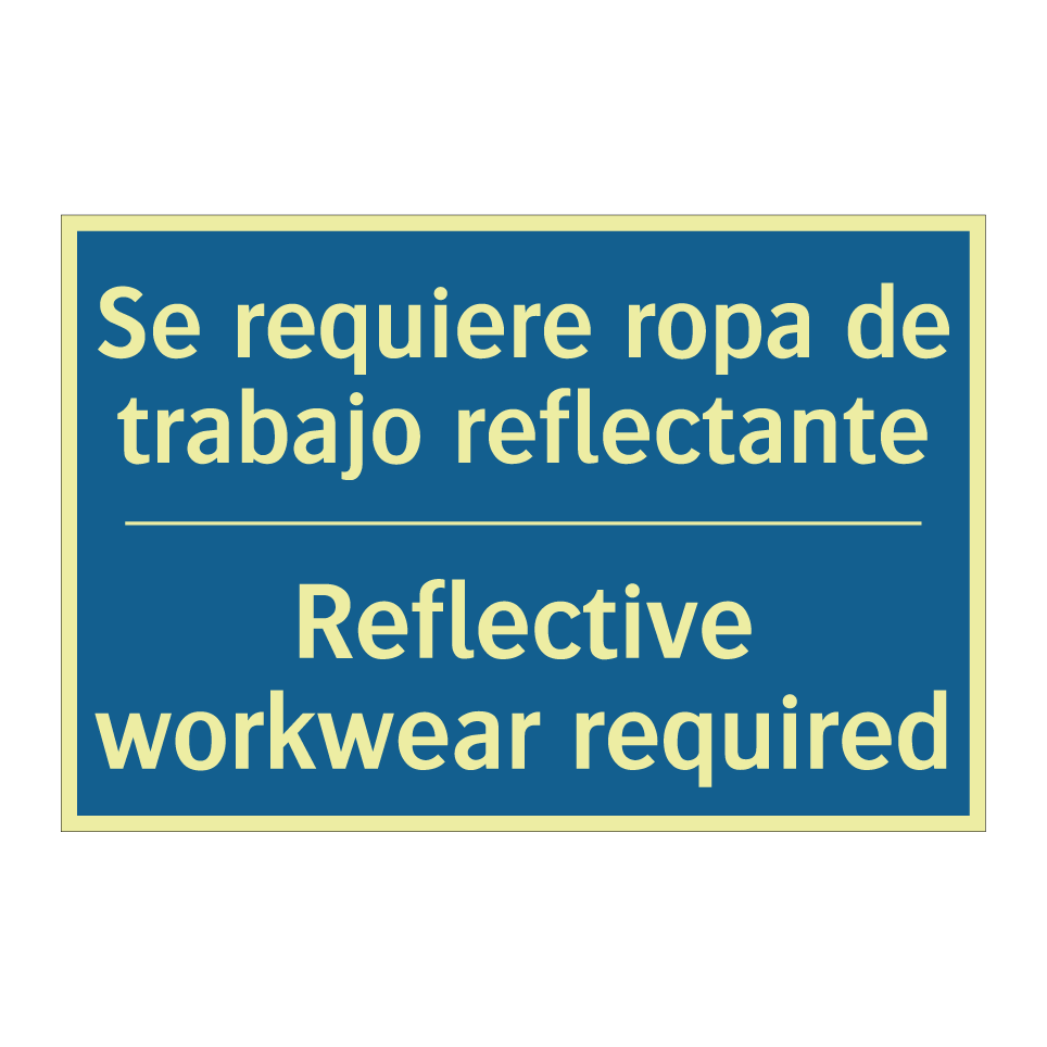 Se requiere ropa de trabajo reflectante /.../ - Reflective workwear required