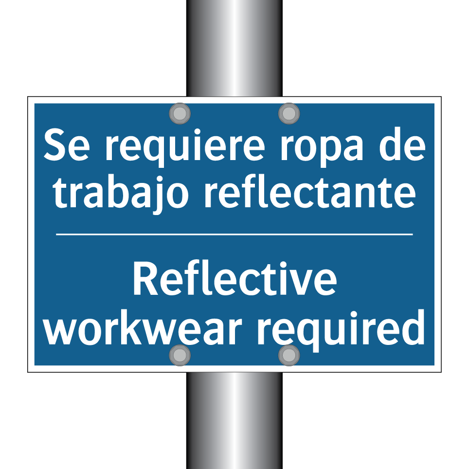 Se requiere ropa de trabajo reflectante /.../ - Reflective workwear required