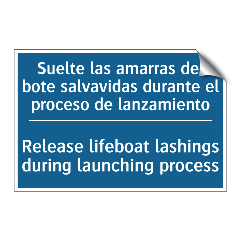 Suelte las amarras del bote salvavidas  /.../ - Release lifeboat lashings during  /.../