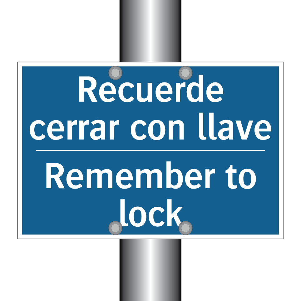 Recuerde cerrar con llave - Remember to lock