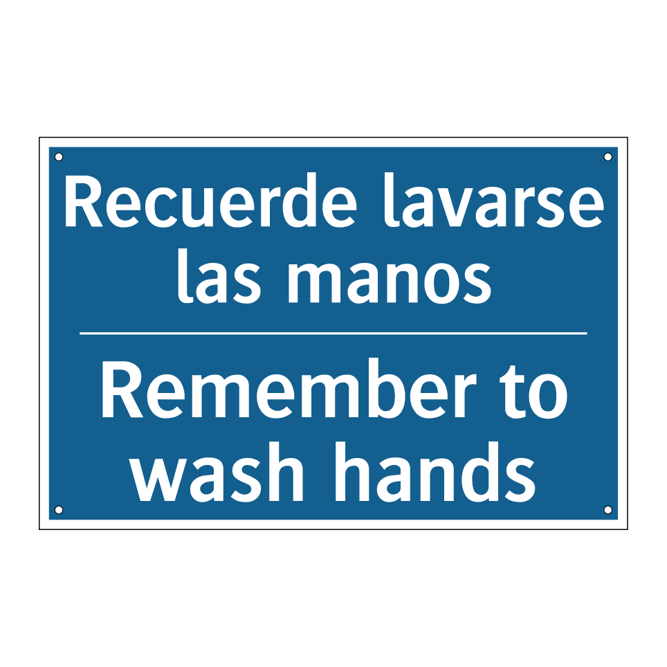 Recuerde lavarse las manos - Remember to wash hands