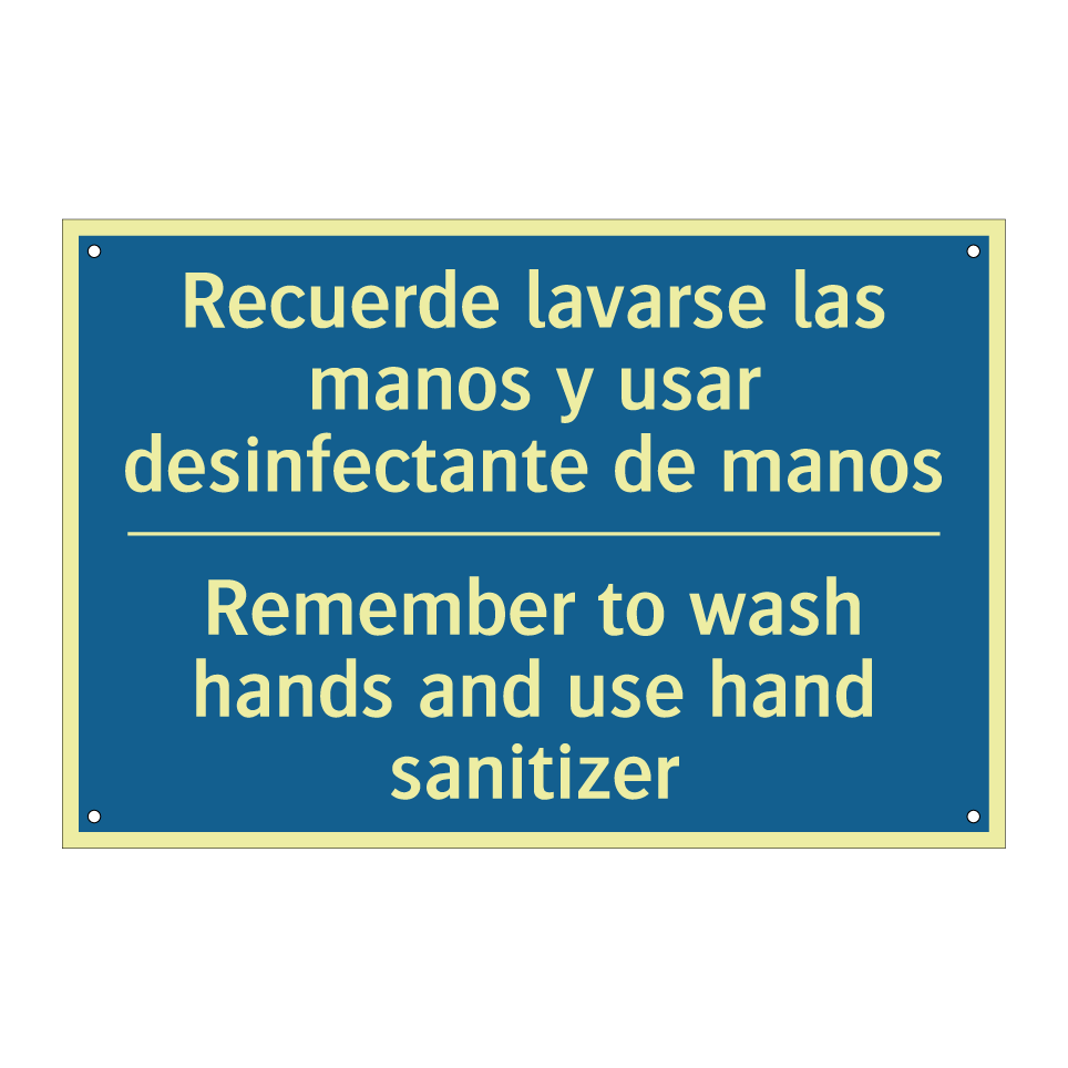 Recuerde lavarse las manos y usar  /.../ - Remember to wash hands and use  /.../