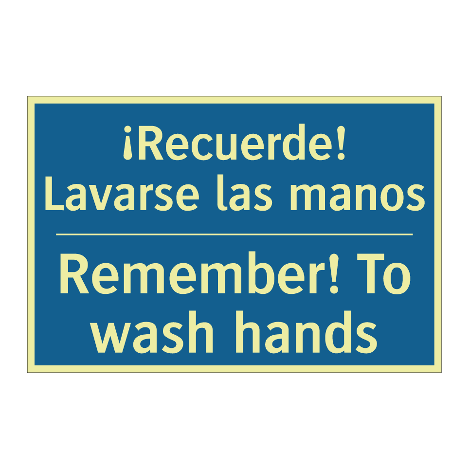 ¡Recuerde! Lavarse las manos - Remember! To wash hands