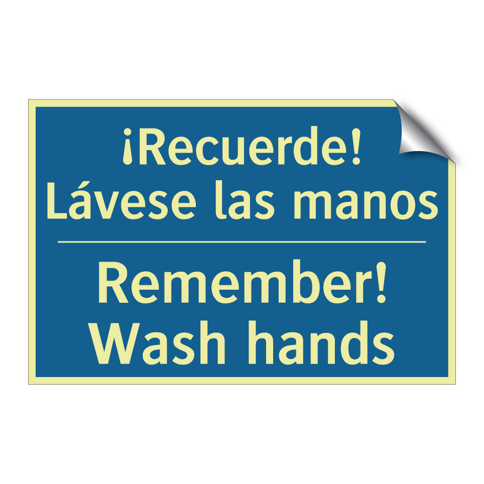 ¡Recuerde! Lávese las manos - Remember! Wash hands