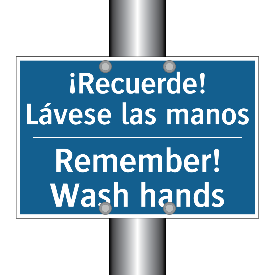 ¡Recuerde! Lávese las manos - Remember! Wash hands