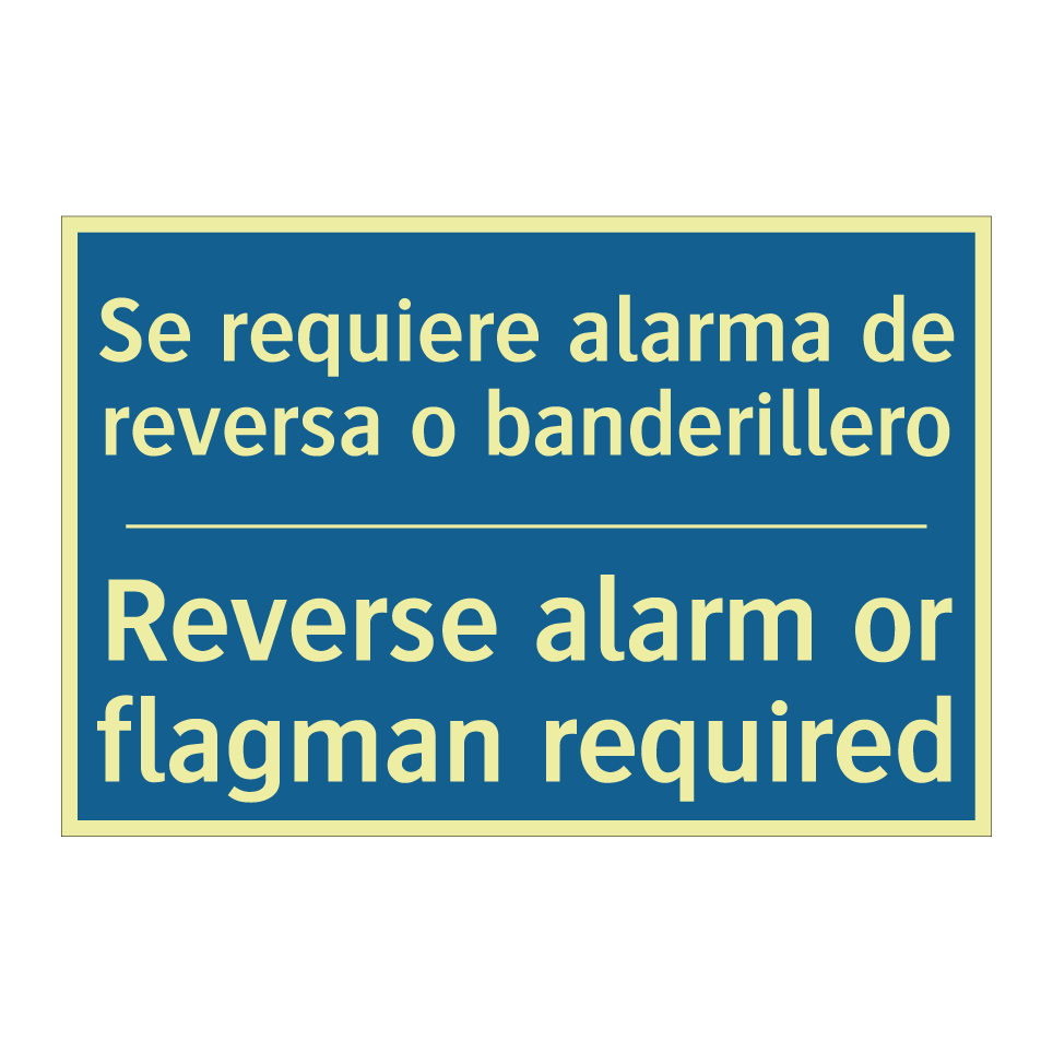 Se requiere alarma de reversa  /.../ - Reverse alarm or flagman required /.../