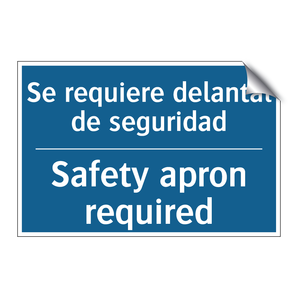 Se requiere delantal de seguridad /.../ - Safety apron required