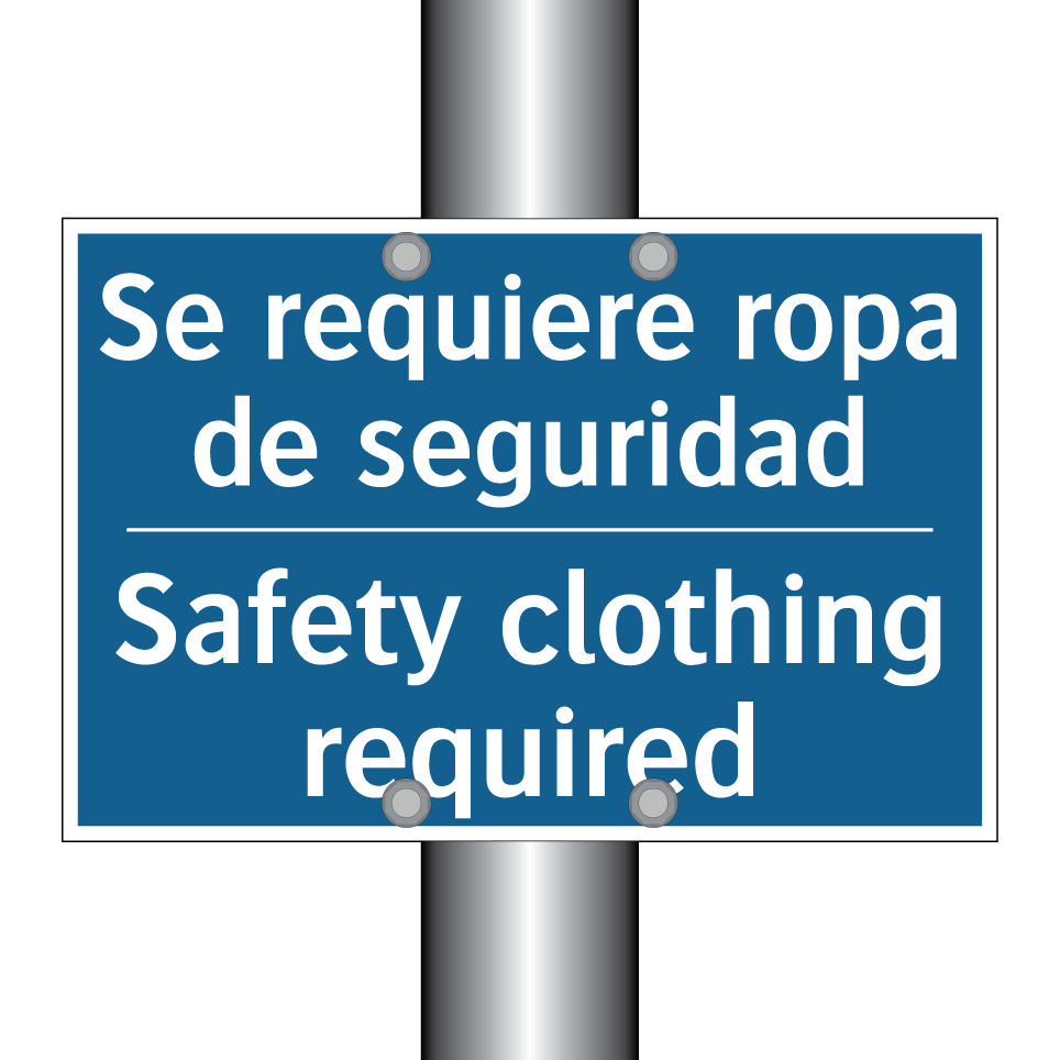 Se requiere ropa de seguridad - Safety clothing required