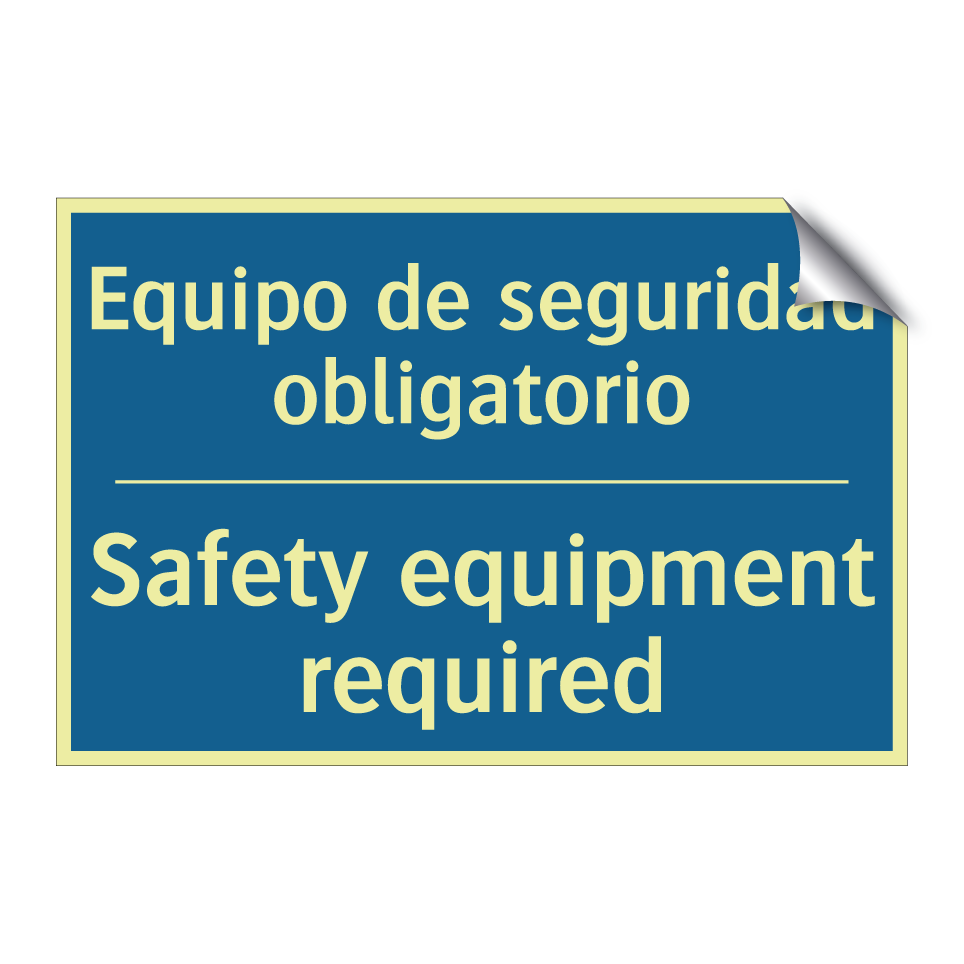 Equipo de seguridad obligatorio /.../ - Safety equipment required