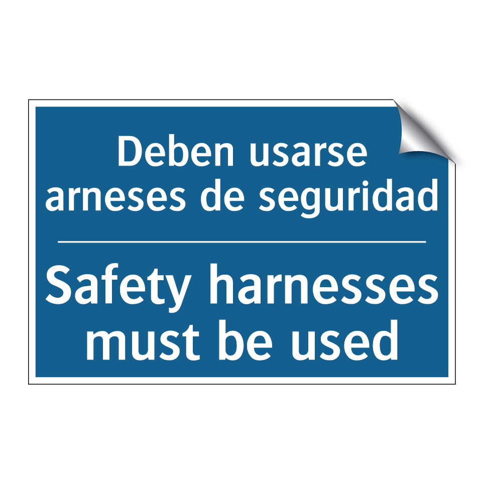 Deben usarse arneses de seguridad /.../ - Safety harnesses must be used
