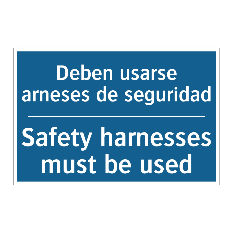 Deben usarse arneses de seguridad /.../ - Safety harnesses must be used