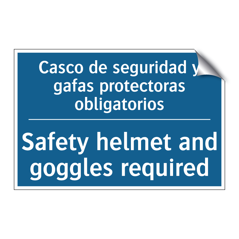 Casco de seguridad y gafas protectoras  /.../ - Safety helmet and goggles required /.../