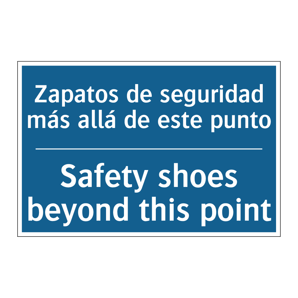 Zapatos de seguridad más allá  /.../ - Safety shoes beyond this point