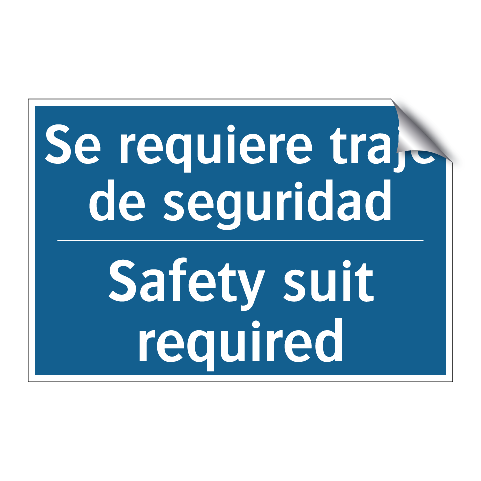 Se requiere traje de seguridad - Safety suit required