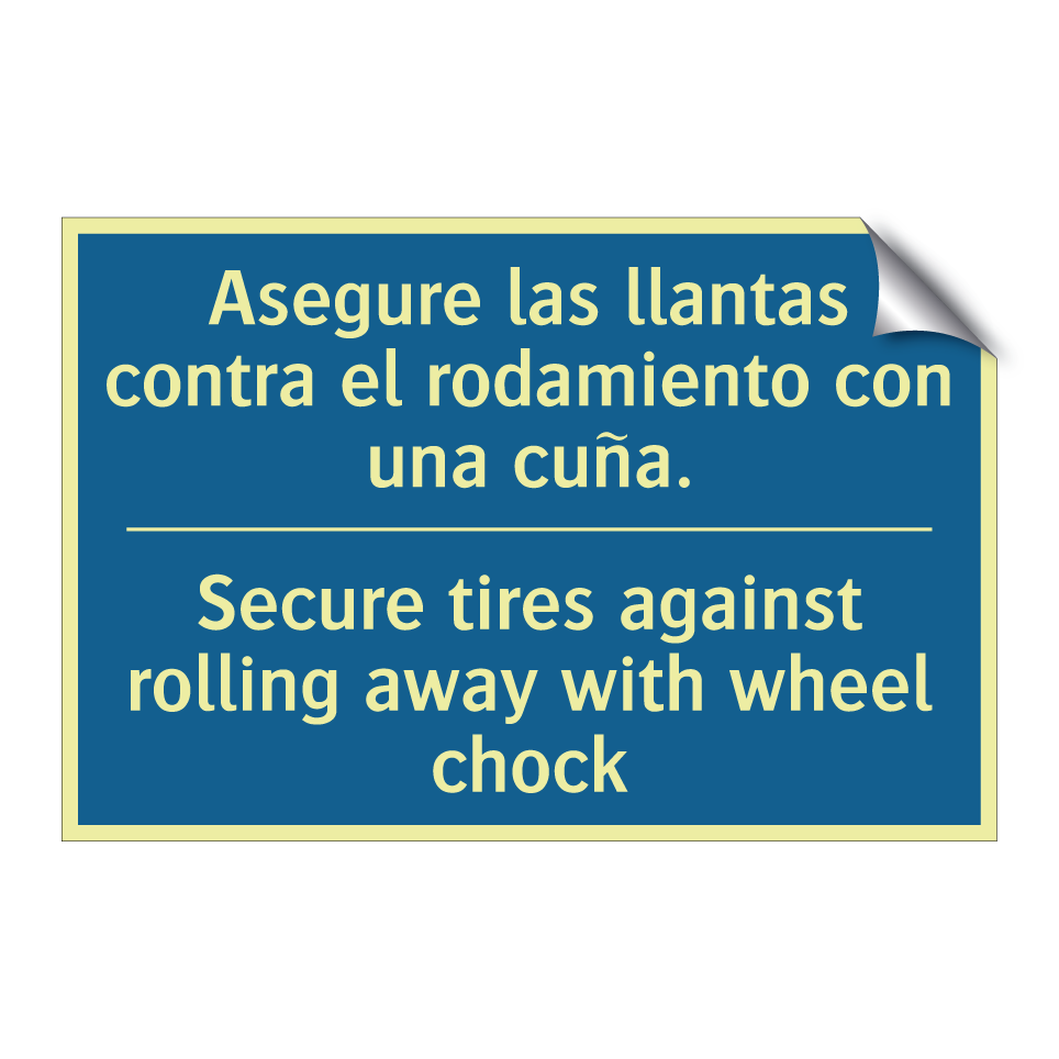 Asegure las llantas contra el  /.../ - Secure tires against rolling away  /.../