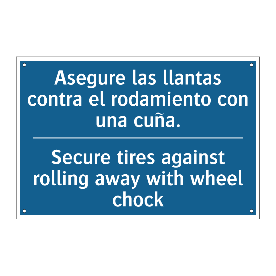 Asegure las llantas contra el  /.../ - Secure tires against rolling away  /.../