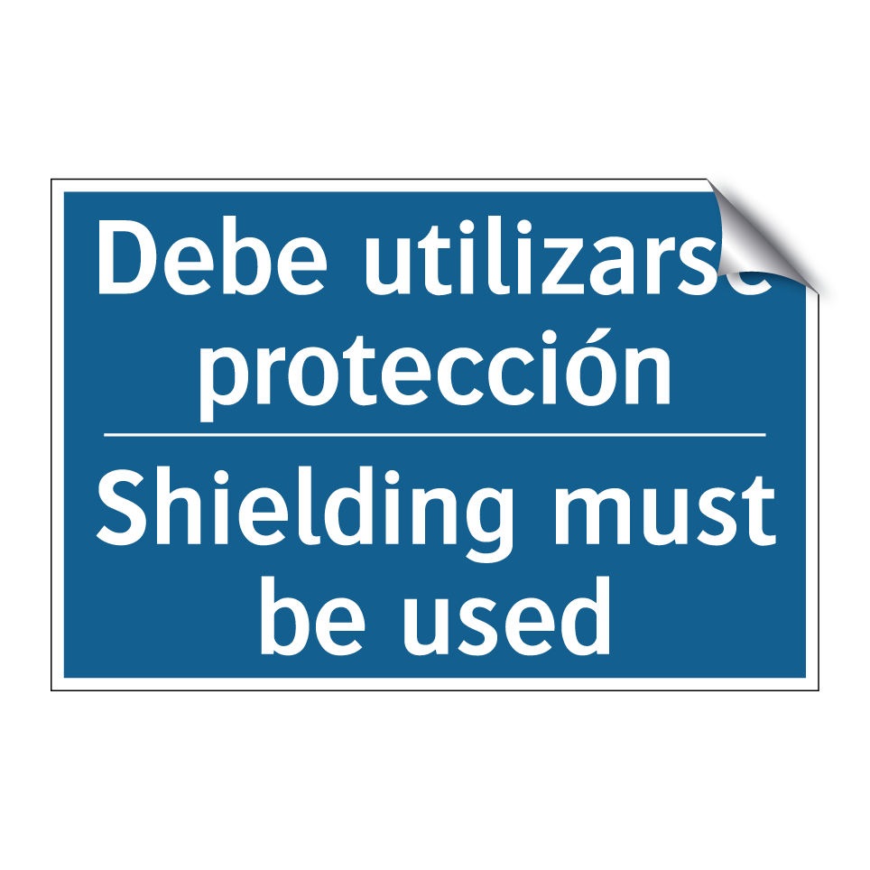 Debe utilizarse protección - Shielding must be used