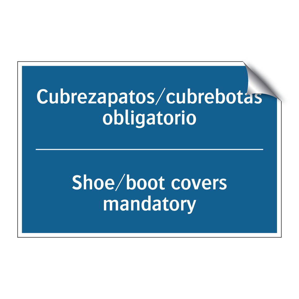 Cubrezapatos/cubrebotas obligatorio /.../ - Shoe/boot covers mandatory