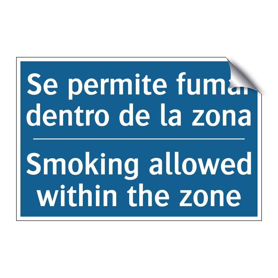Se permite fumar dentro de la  /.../ - Smoking allowed within the zone /.../