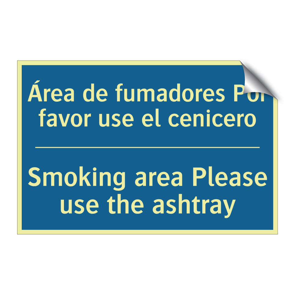 Área de fumadores Por favor use  /.../ - Smoking area Please use the ashtray /.../