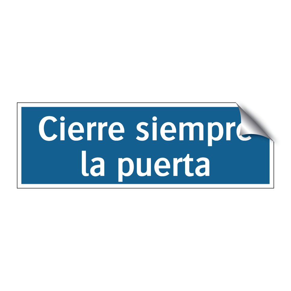 Cierre siempre la puerta